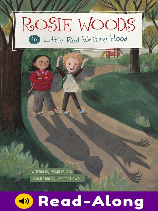 Maya Myers创作的Rosie Woods in Little Red Writing Hood作品的详细信息 - 可供借阅